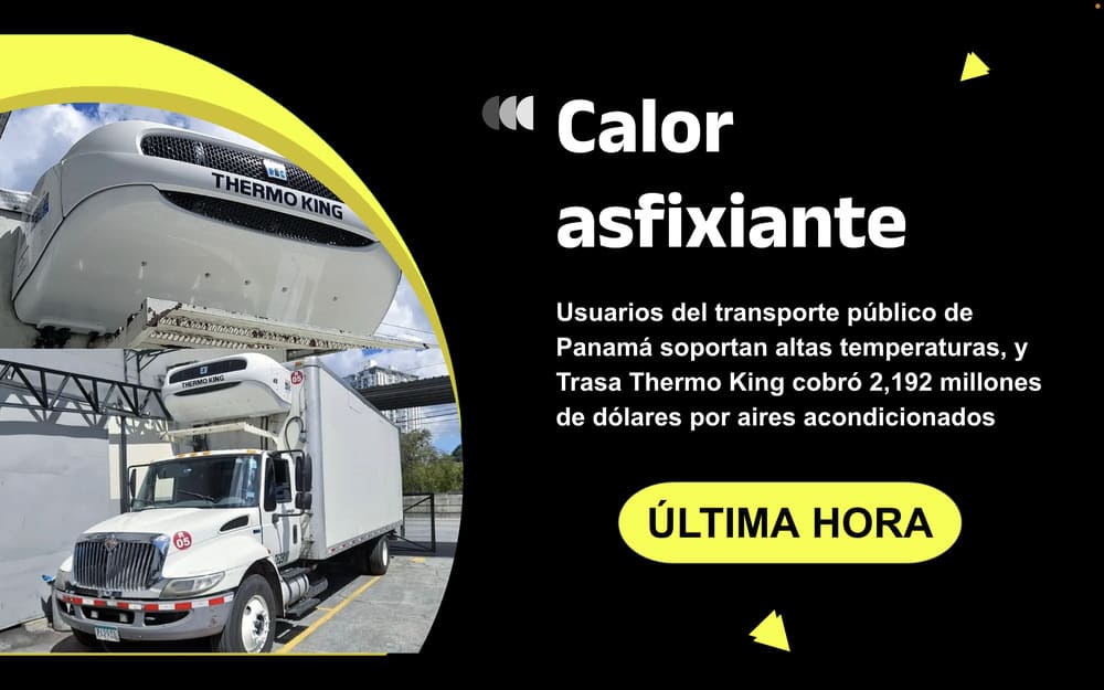 ¡Indignante! Trasa Thermo King se lleva $2,192 millones mientras los buses de Panamá son un horno